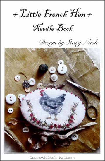 Little French Hen Needle Book by Stacy Nash