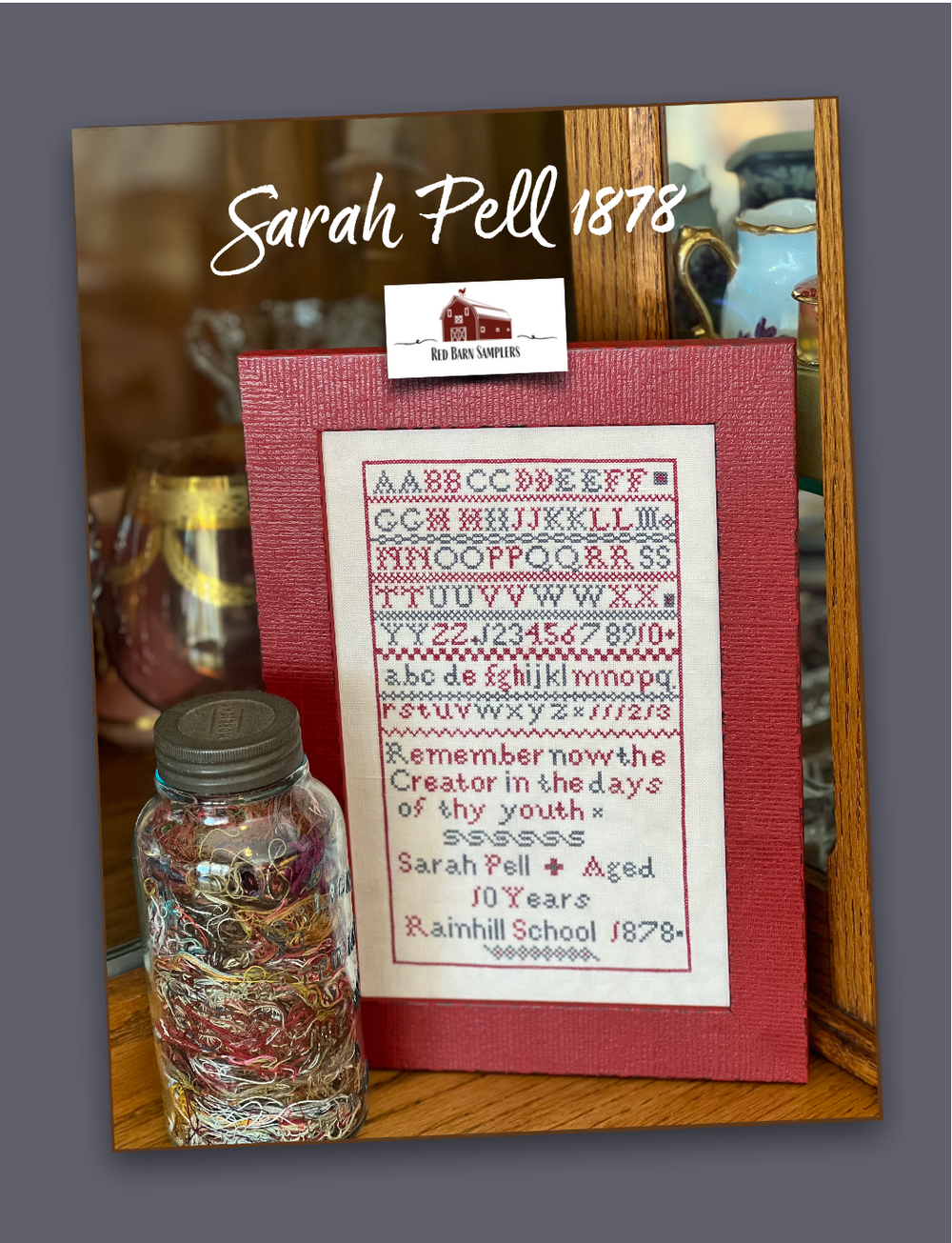 Preorder - SARAH PELL 1878 by Red Barn Samplers