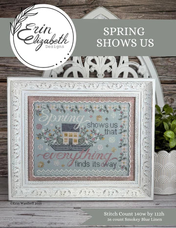 Preorder - Spring Shows Us by Erin Elizabeth Designs