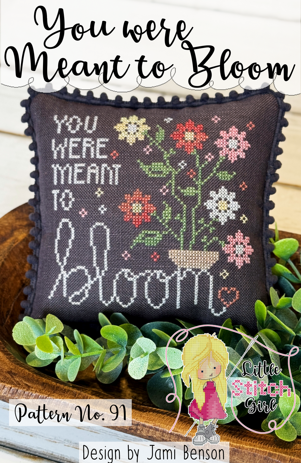 Preorder - You Were Meant to Bloom by Little Stitch Girl