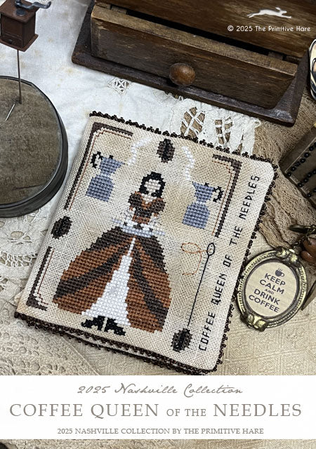 Preorder - Coffee Queen of the Needles by The Primitive Hare