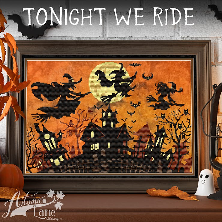 Tonight We Ride by Autumn Lane Stitchery