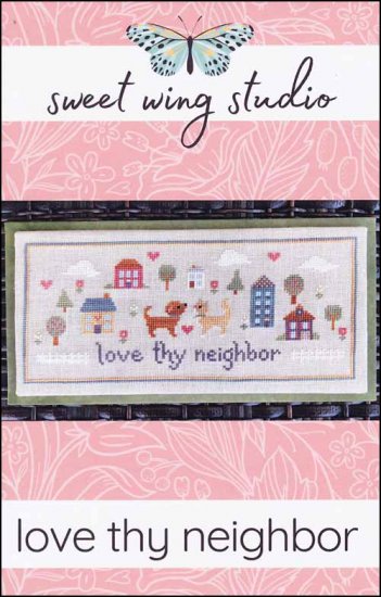 Love thy Neighbor by Sweet Wing Studio